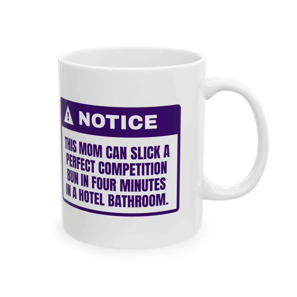 Funny Cheer Mom Coffee Mug Hotel Bathroom Four-Minute Bun For Cheer Moms