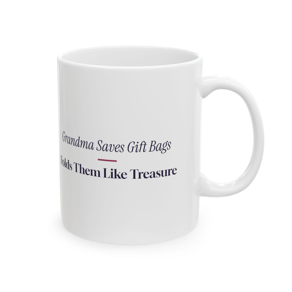 Funny Christmas Grandma Coffee Mug Grandma Saves The Gift Bags