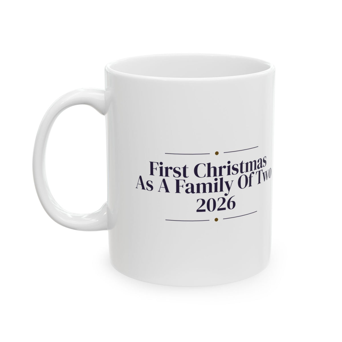 First Christmas Married Coffee Mug As A Family Of Two 2026 Newlyweds
