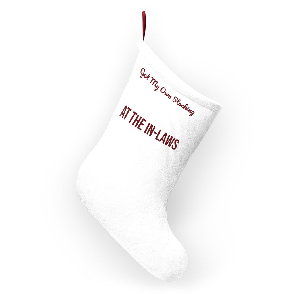 Christmas Stocking Got My Own Stocking At The In-Laws