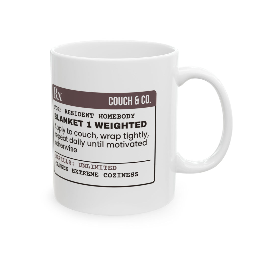 Blanket Rx Coffee Mug Unlimited Refills For Homebody
