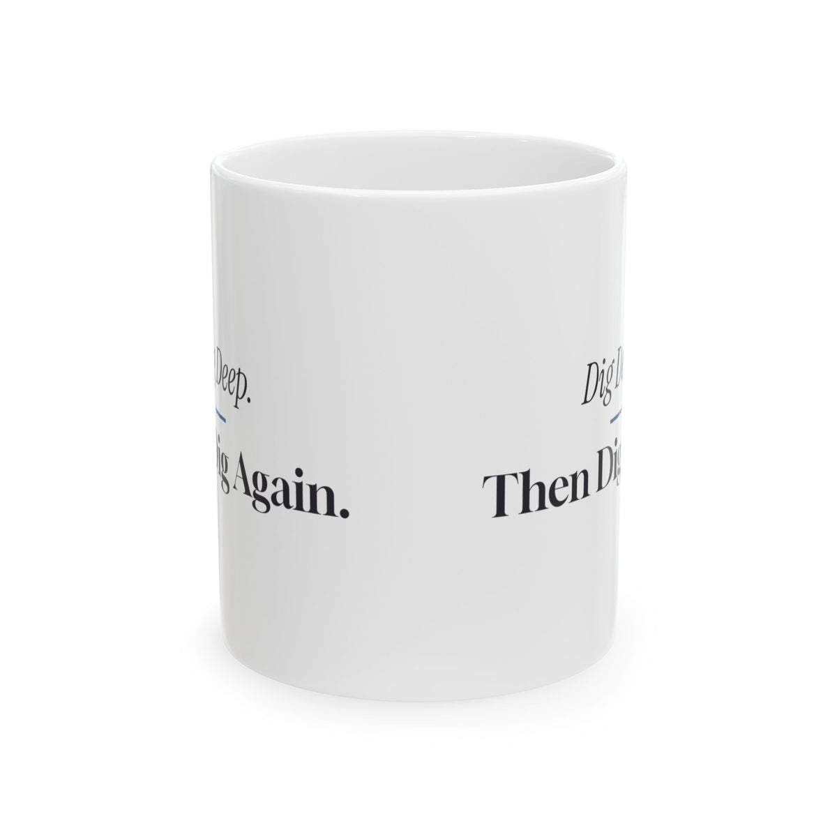 Funny Volleyball Mug Dig Deep Then Dig Again For Liberos