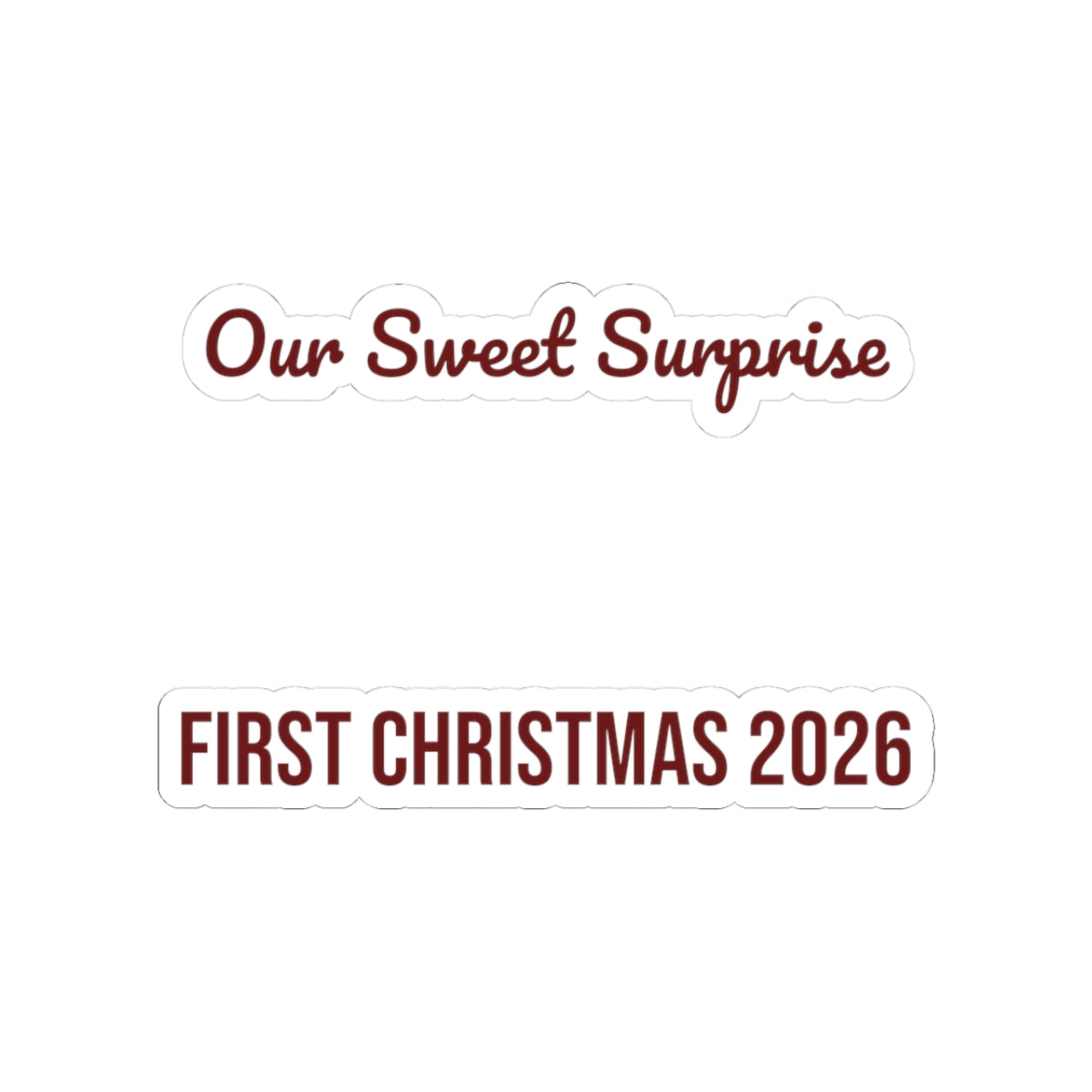 Babys First Christmas 2026 Sticker Our Sweet Surprise For Parents