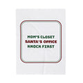 Funny Christmas Mom Throw Blanket Santa's Office Knock First Sign