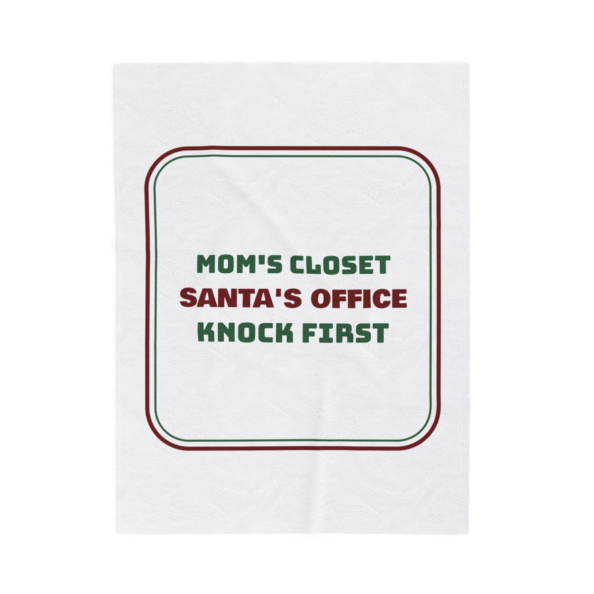 Funny Christmas Mom Throw Blanket Santa's Office Knock First Sign