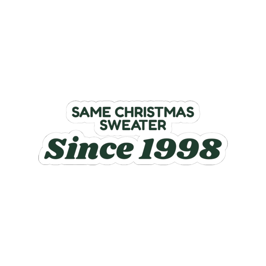 Funny Christmas Dad Sticker Same Christmas Sweater Since 1998