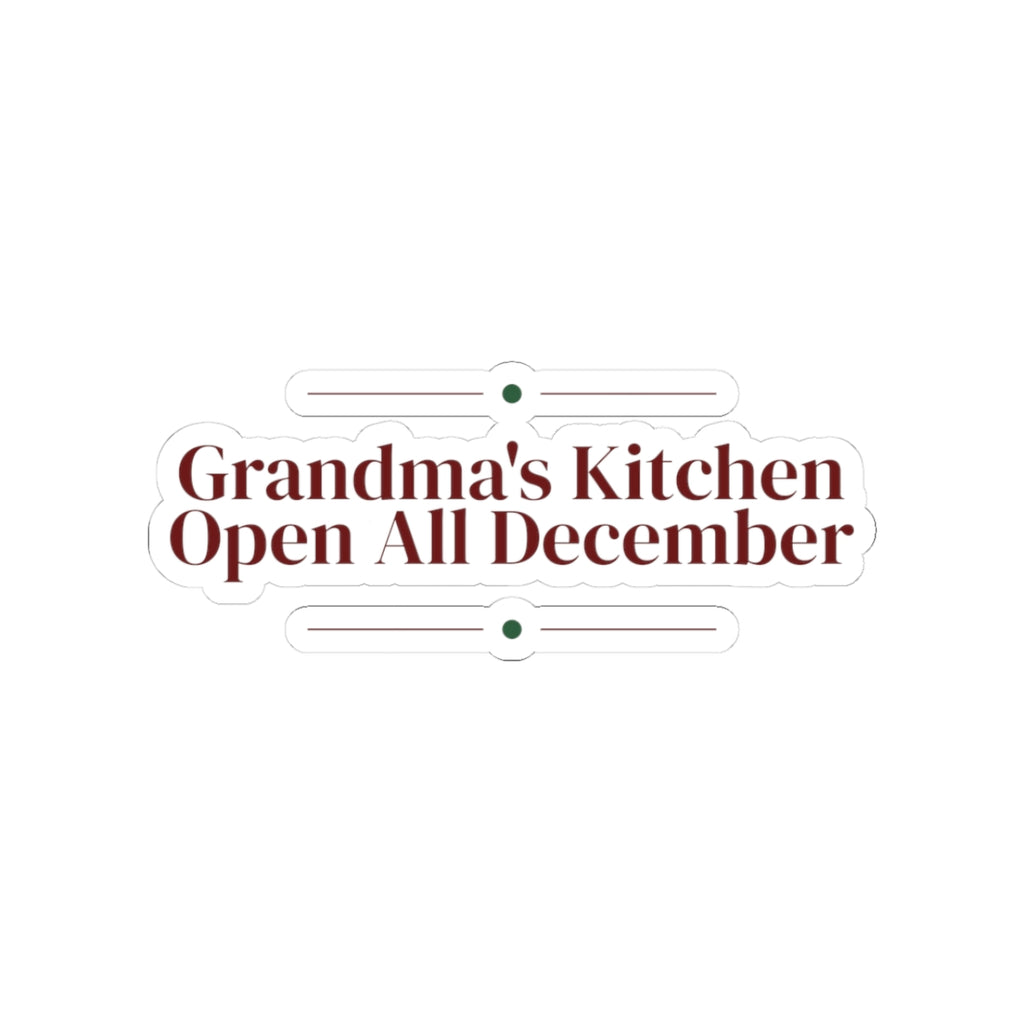 Christmas Sticker For Grandma Grandma's Kitchen Open All December