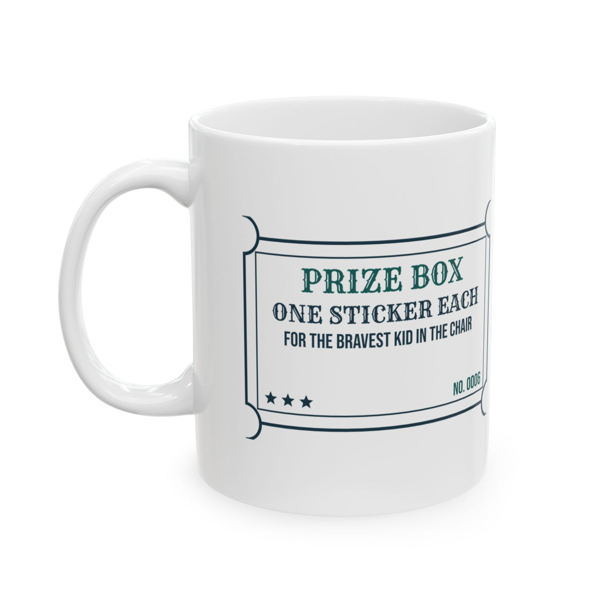 Funny Dental Hygienist Coffee Mug Prize Box Ticket For Pediatric