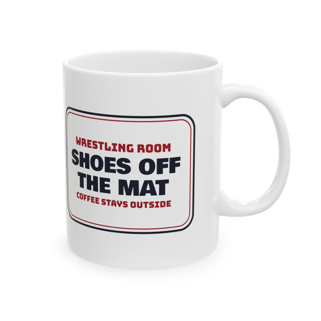 Funny Wrestling Coffee Mug Shoes Off The Mat Room Sign