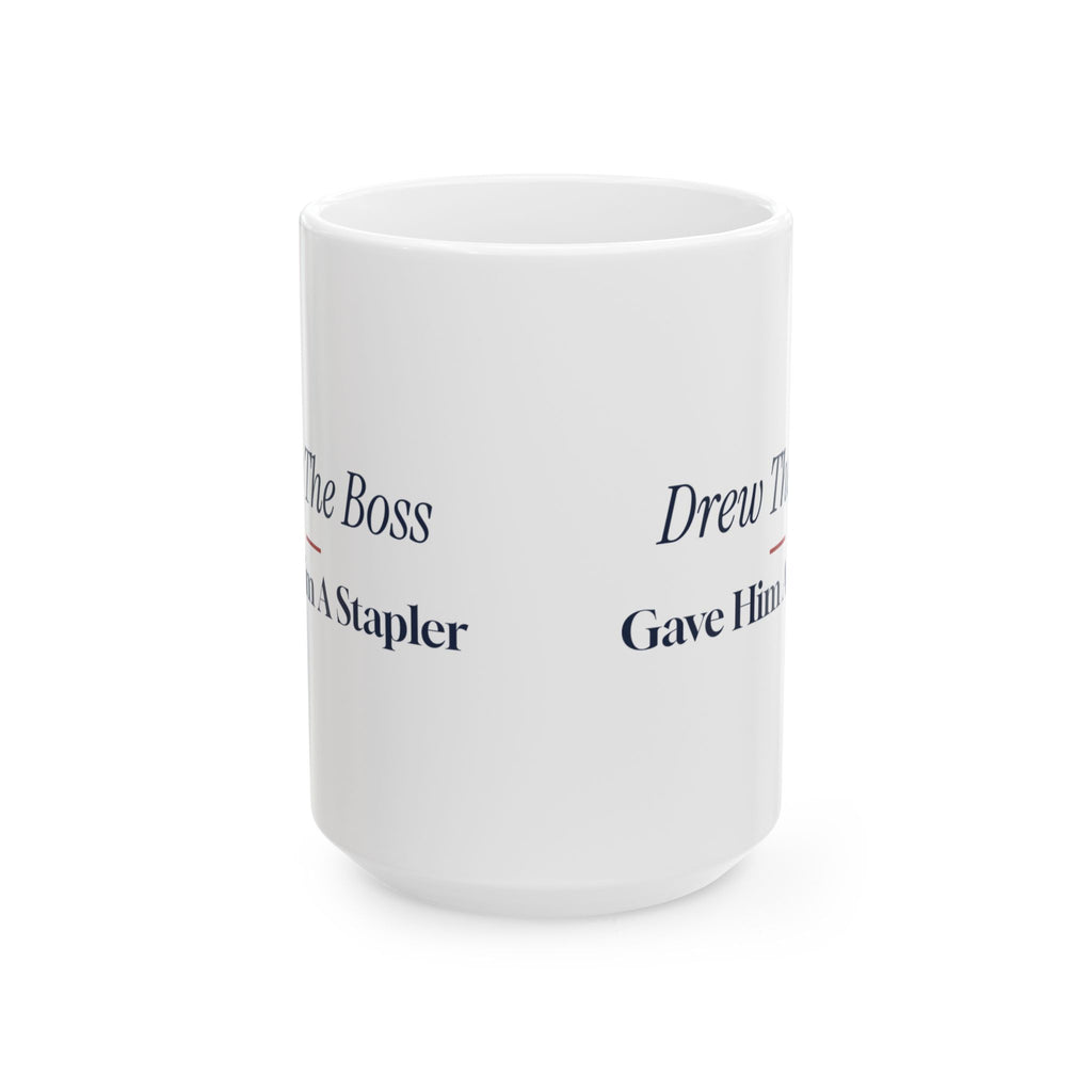 Funny Christmas Coworker Coffee Mug Drew The Boss Gave Him A Stapler