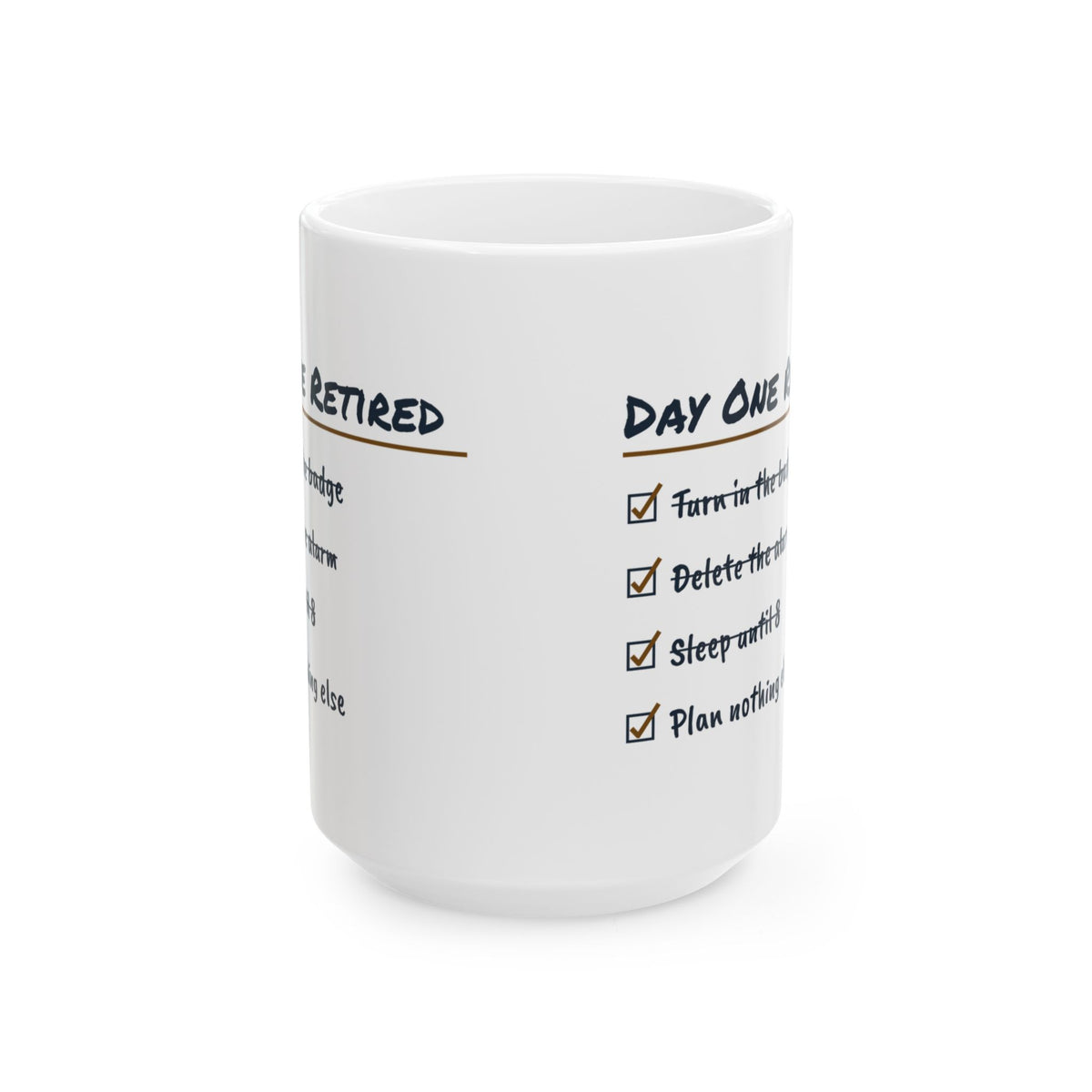 Funny Retirement Coffee Mug Day One Retired Checklist For Retirees