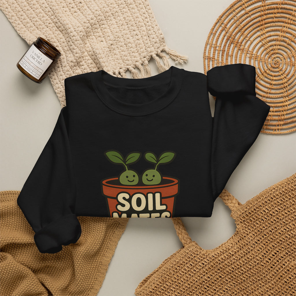 Funny Soil Mates Gardening Couple Plant Lover Sweatshirt