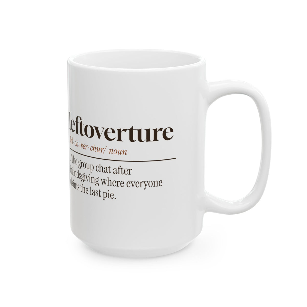Funny Friendsgiving Coffee Mug Leftoverture Definition