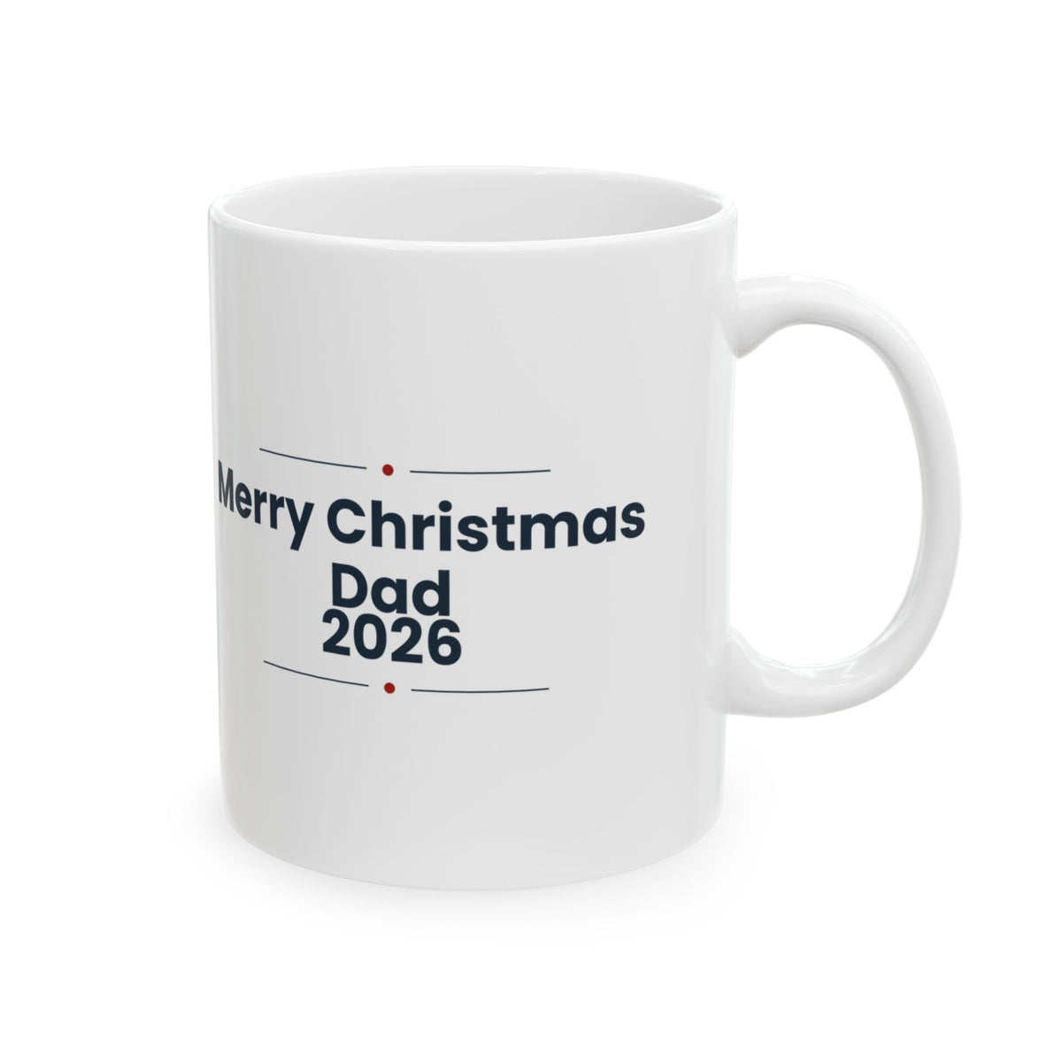 Dad Christmas Coffee Mug Merry Christmas Dad 2026 For Dad