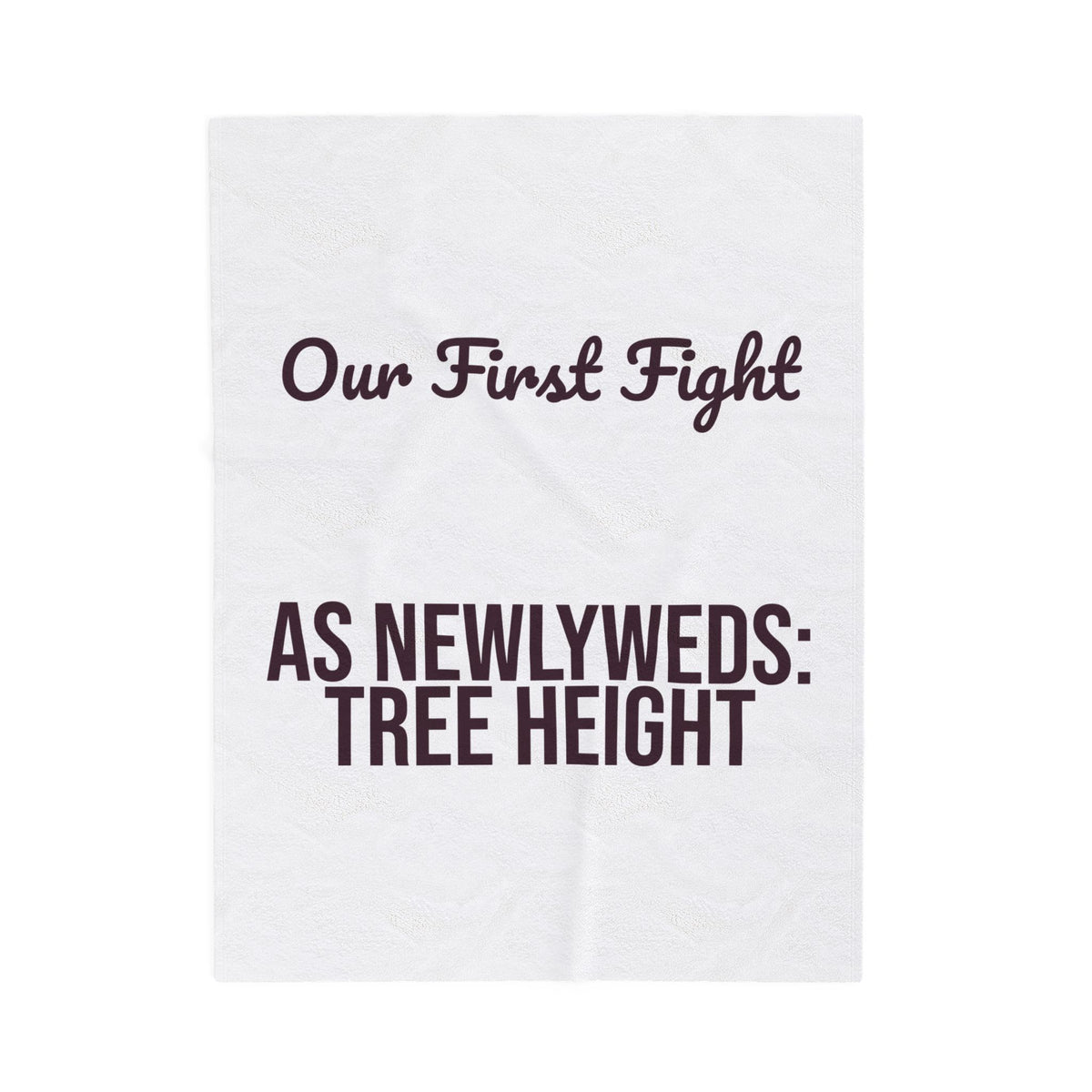 Funny Newlywed Christmas Throw Blanket Our First Fight Was Tree Height