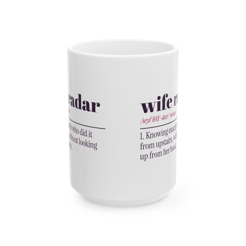 Funny Wife Coffee Mug Wife Radar Definition