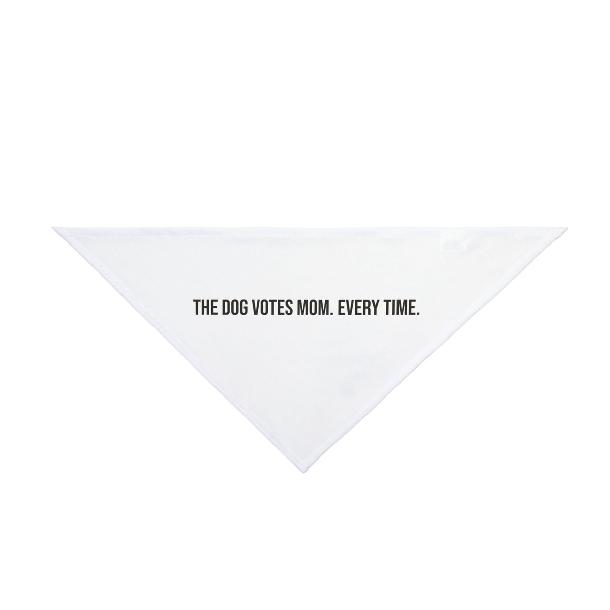 Funny Dog Mom Dog Bandana The Dog Votes Mom For Dog Moms