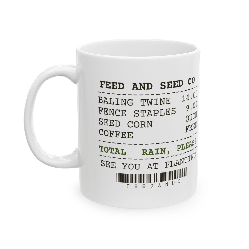 Funny Farmer Coffee Mug Feed And Seed Receipt Total Rain Please