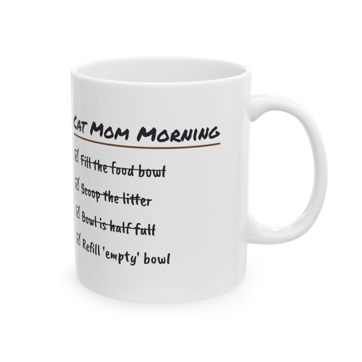 Funny Cat Mom Coffee Mug The Bowl Is Half Full Checklist Cup