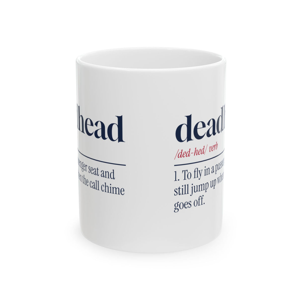 Funny Flight Attendant Coffee Mug Deadhead Dictionary For Cabin Crew