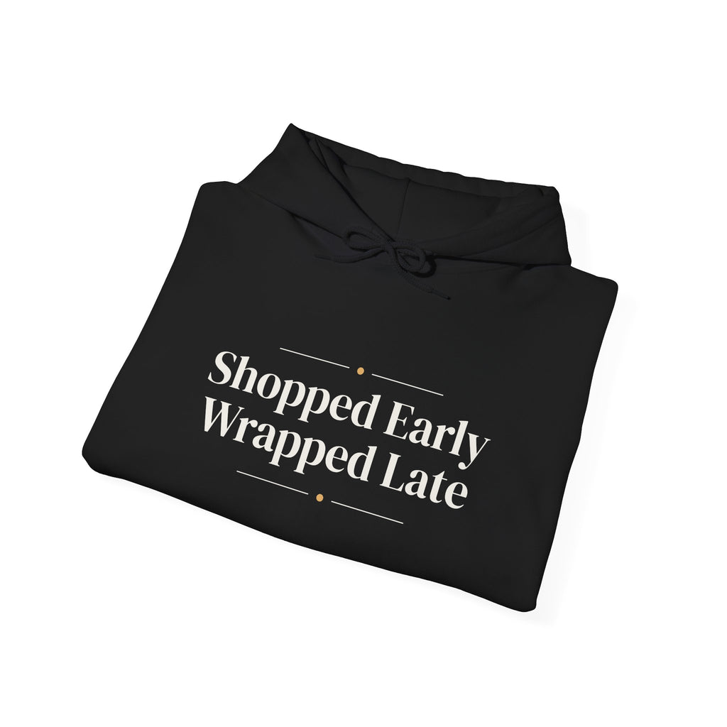 Funny Christmas Shopping Hoodie Shopped Early Wrapped Late