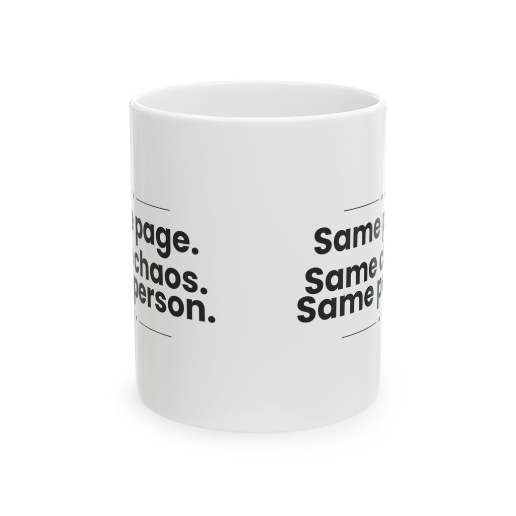 Funny Best Friend Coffee Mug Same Chaos Same Person For Her