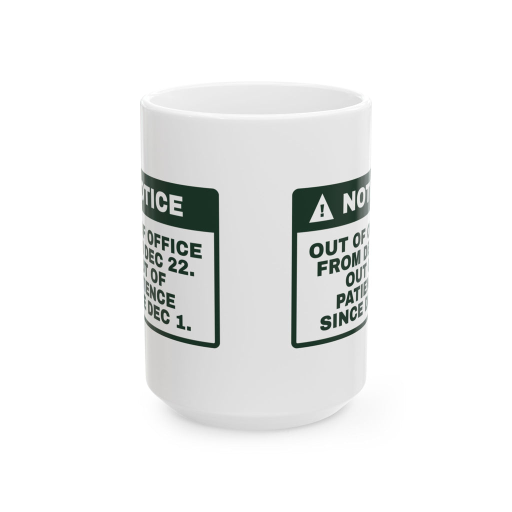 Funny Christmas Coworker Coffee Mug Out Of Office Dec 22 Notice