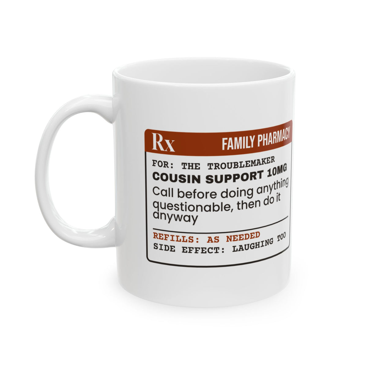 Cousin Coffee Mug Family Pharmacy Support