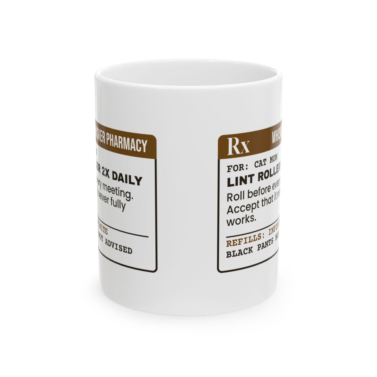 Funny Cat Mom Mug Lint Roller Daily Prescription Label For Cat Moms
