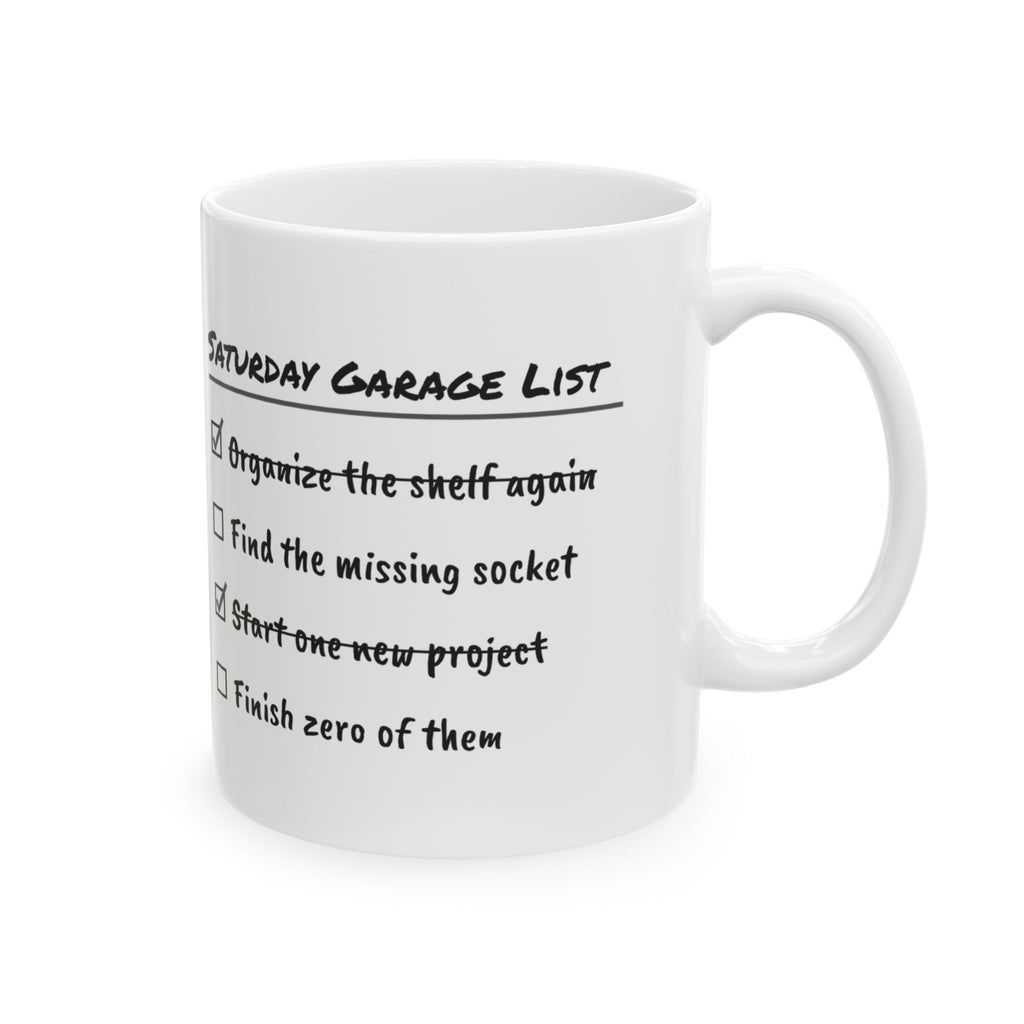 Funny Garage Dad Coffee Mug Saturday Garage List For Dad
