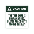 Funny Christmas Cat Sticker Tree Skirt Taken Caution Label