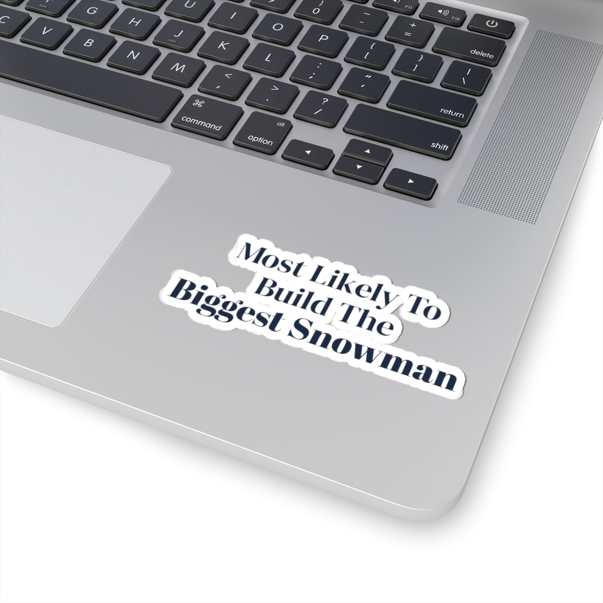 Funny Family Christmas Sticker Most Likely To Build The Biggest Snowman