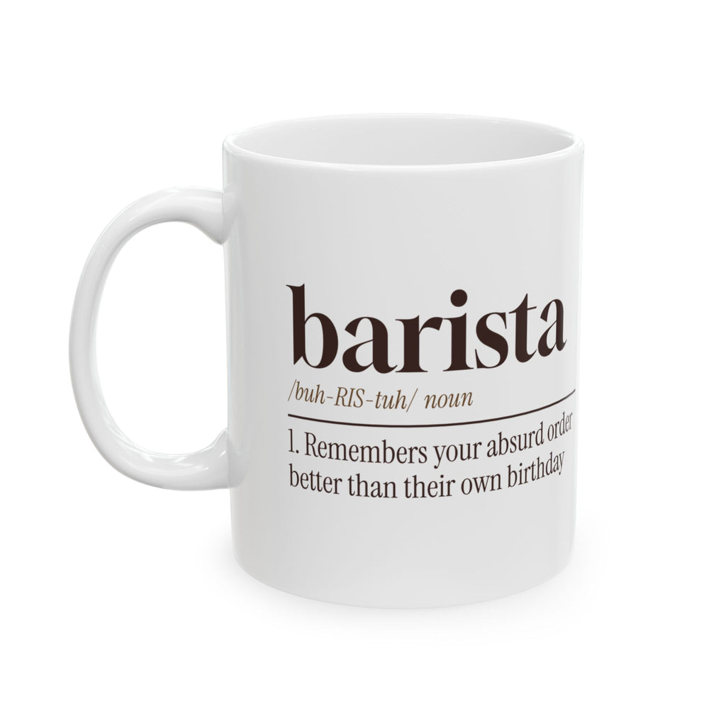 Barista Coffee Mug Remembers Orders Forgets Names