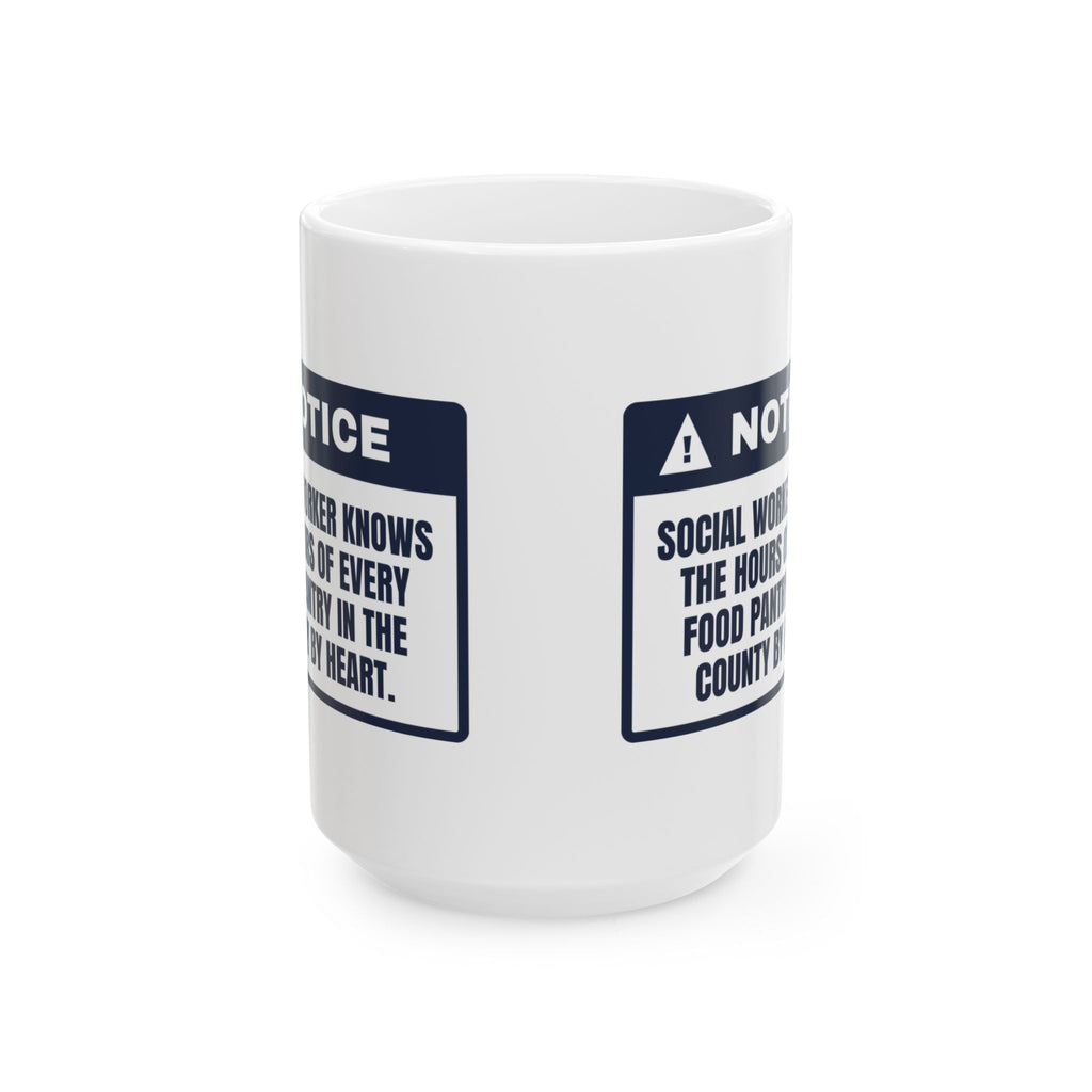 Funny Social Worker Coffee Mug Knows Every Pantry's Hours By Heart