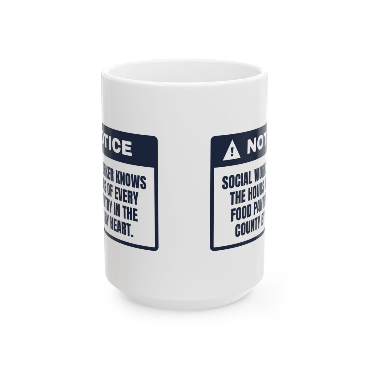 Funny Social Worker Coffee Mug Knows Every Pantry's Hours By Heart