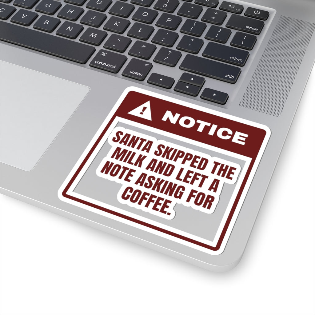 Funny Christmas Sticker Santa Wants Coffee Not Milk
