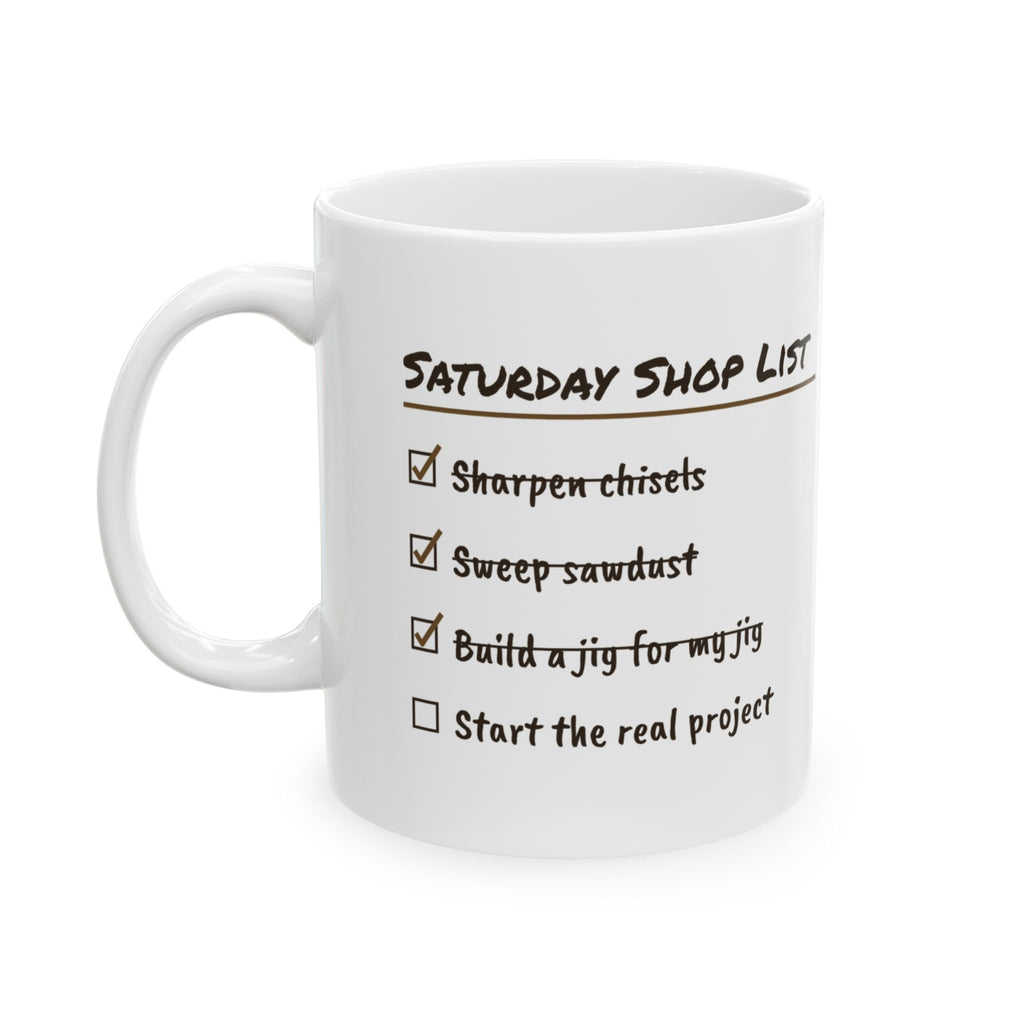Woodworker Coffee Mug Built A Jig For My Jig Saturday Checklist