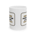 Funny School Bus Driver Coffee Mug Front Seat Assigned For A Reason
