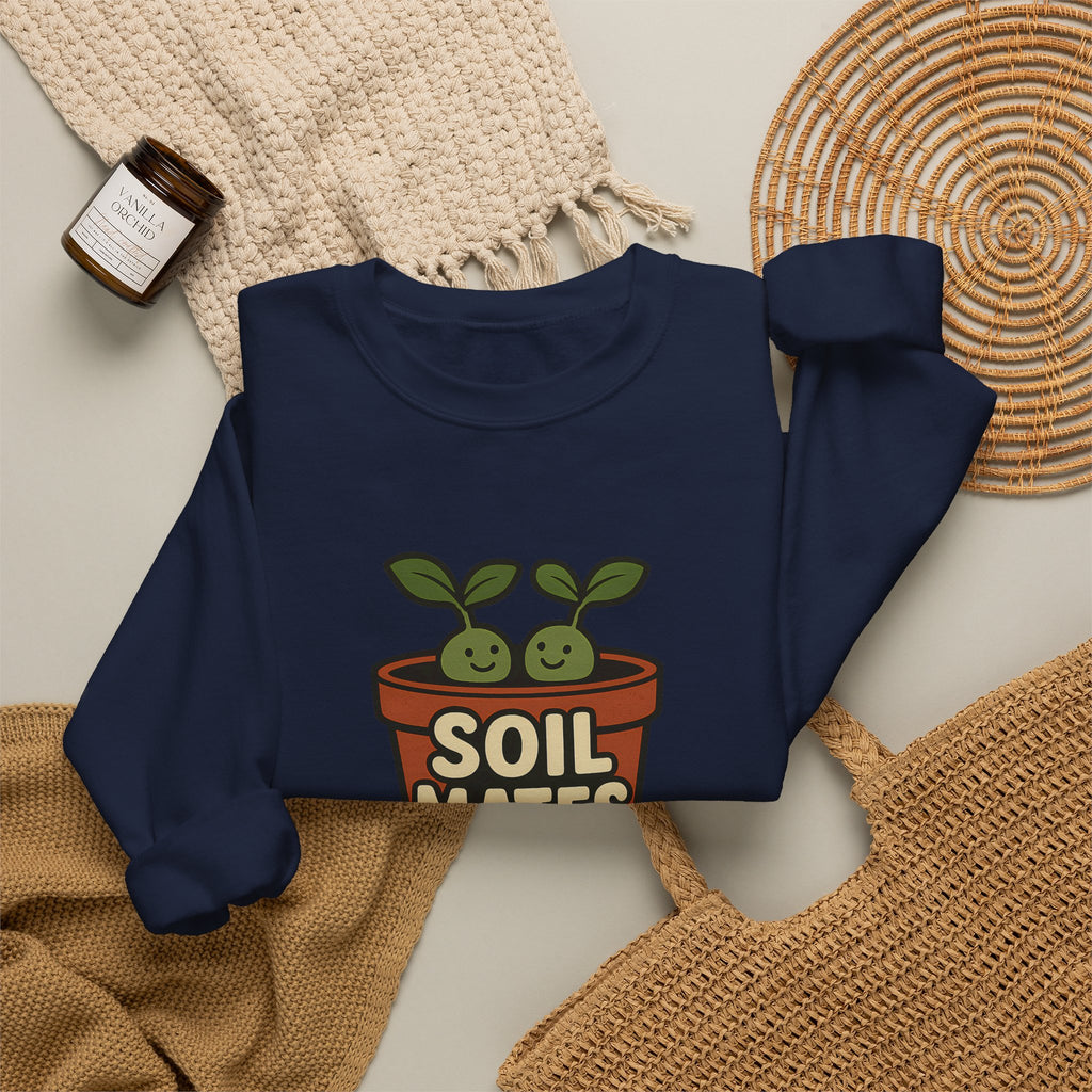 Funny Soil Mates Gardening Couple Plant Lover Sweatshirt