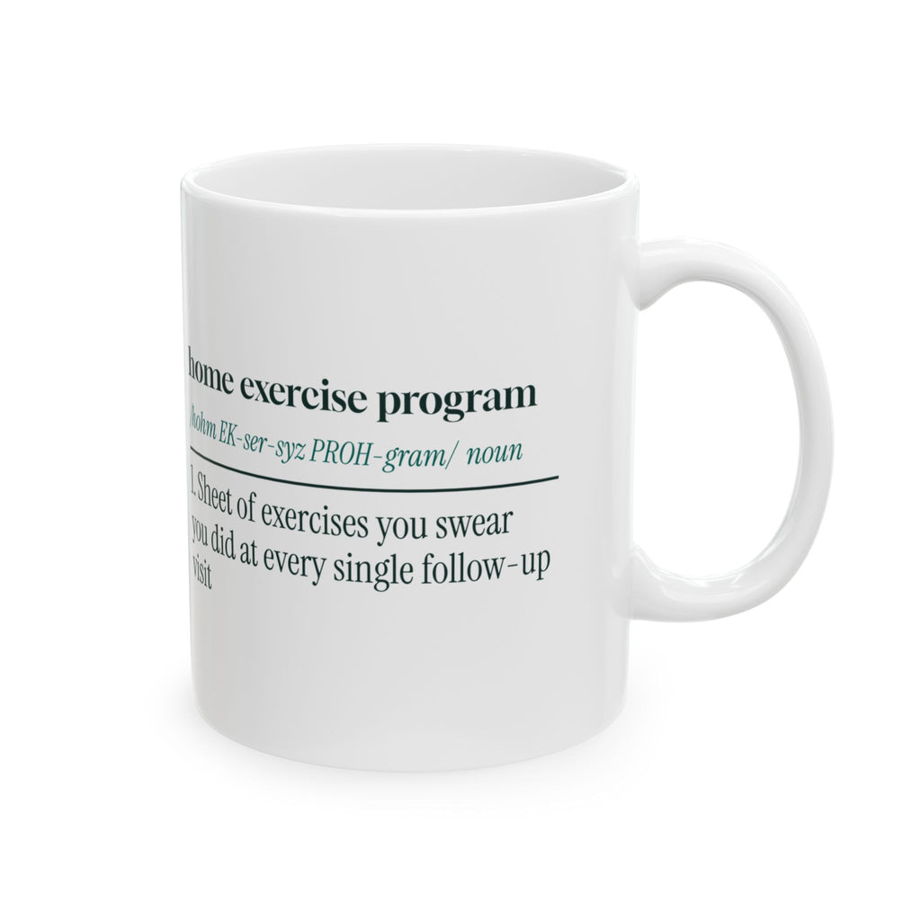 Home Exercise Program Definition Coffee Mug For PT
