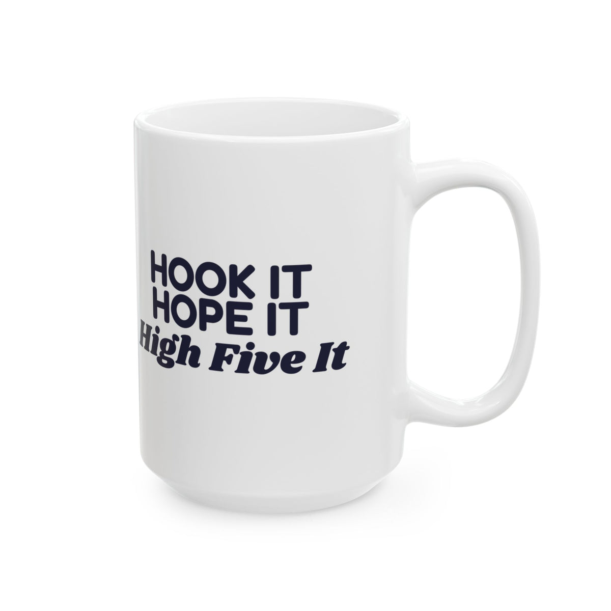 Funny Bowling Coffee Mug Hook It Hope It High Five It For Bowlers
