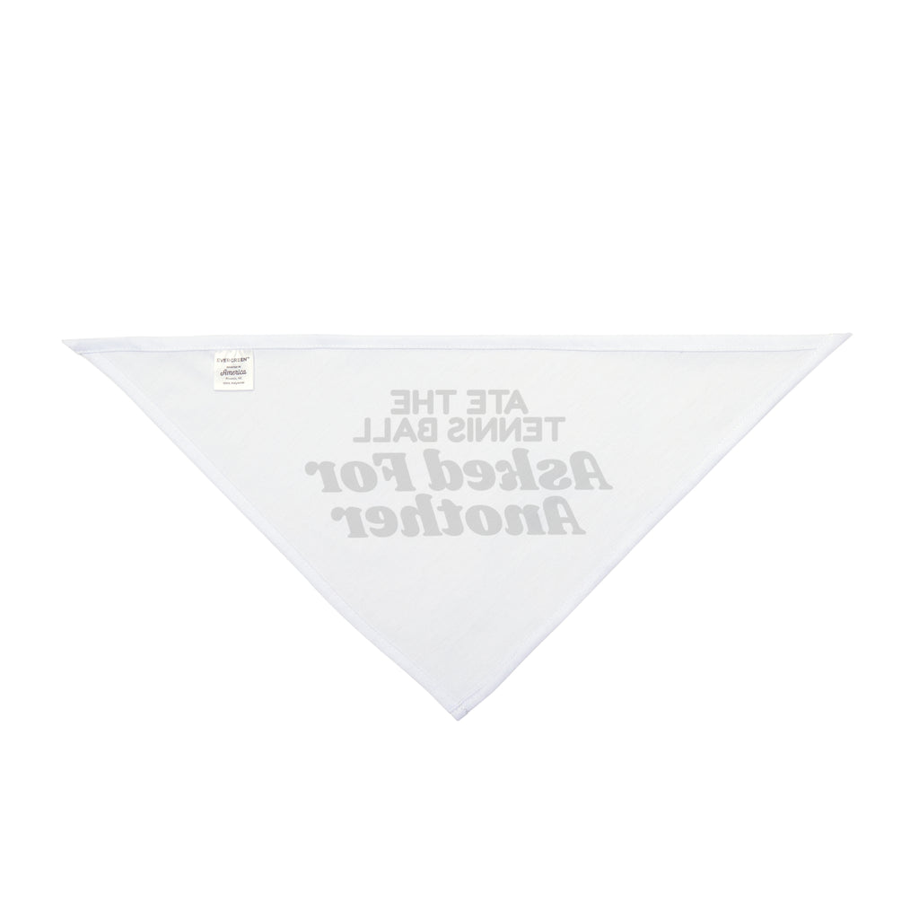 Funny Labrador Dog Bandana Ate The Tennis Ball Asked For Another
