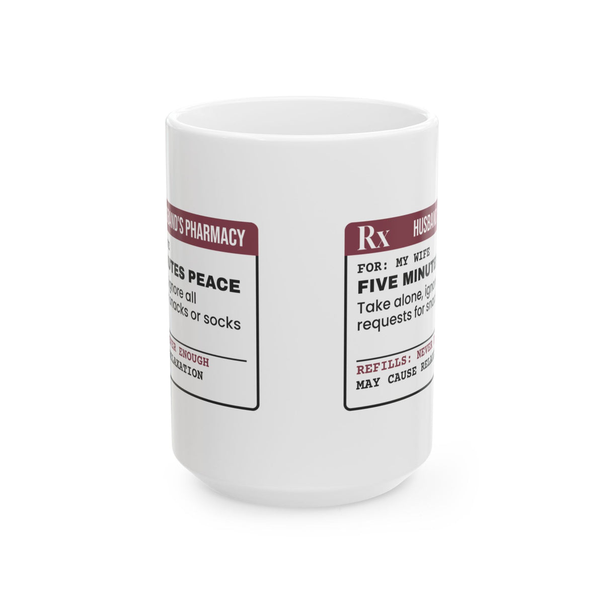 Funny Mom Prescription Coffee Mug Five Minutes Peace For Wife