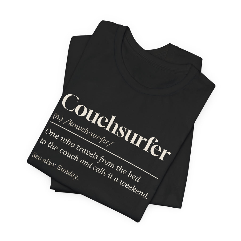 Funny Lazy Weekend Shirt Couchsurfer Definition