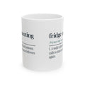 Funny Work From Home Coffee Mug Fridge Meeting Definition