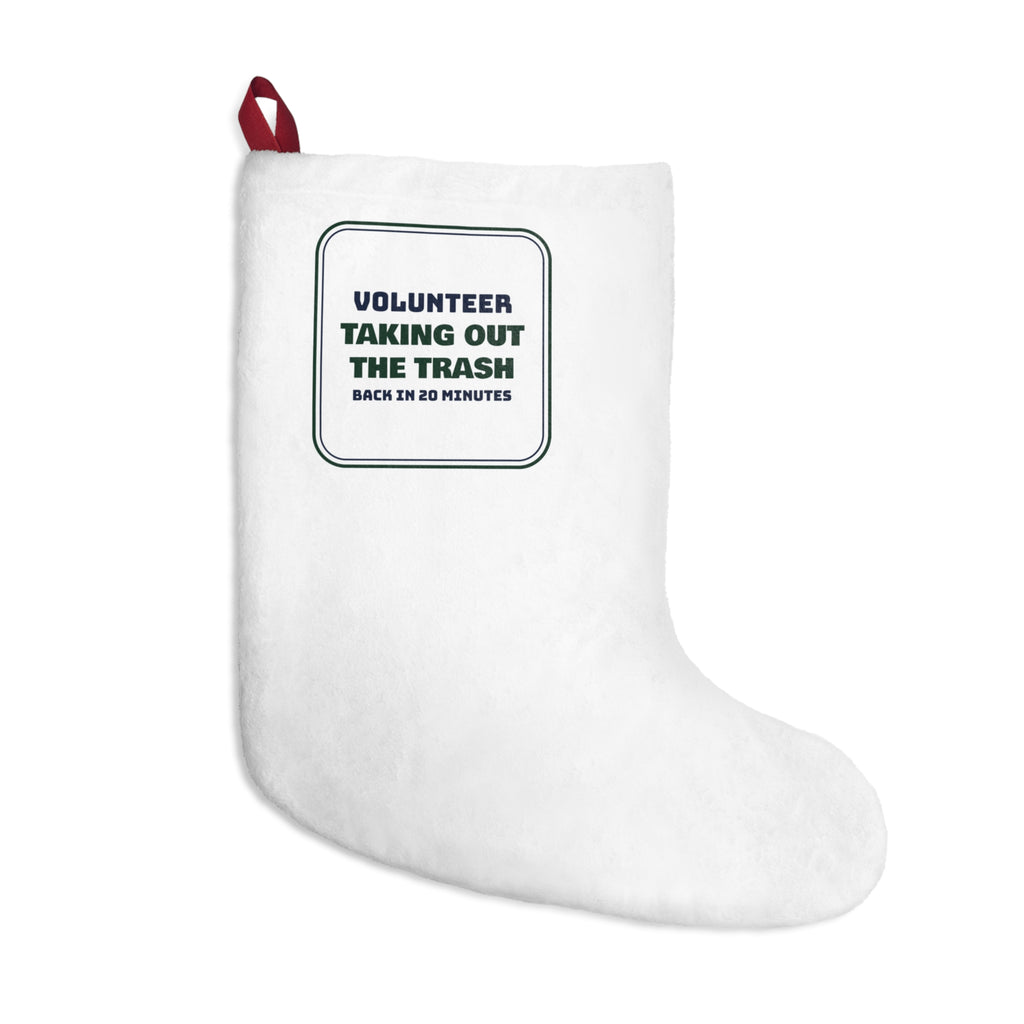 Funny Christmas Stocking Taking Out The Trash Back In 20 Minutes