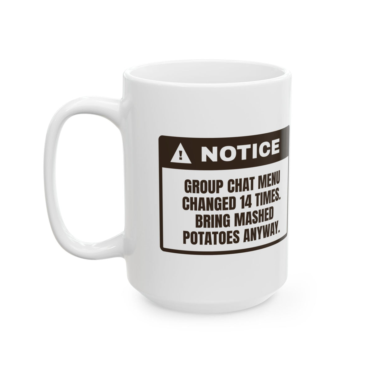 Funny Friendsgiving Coffee Mug Menu Changed 14 Times Bring Potatoes