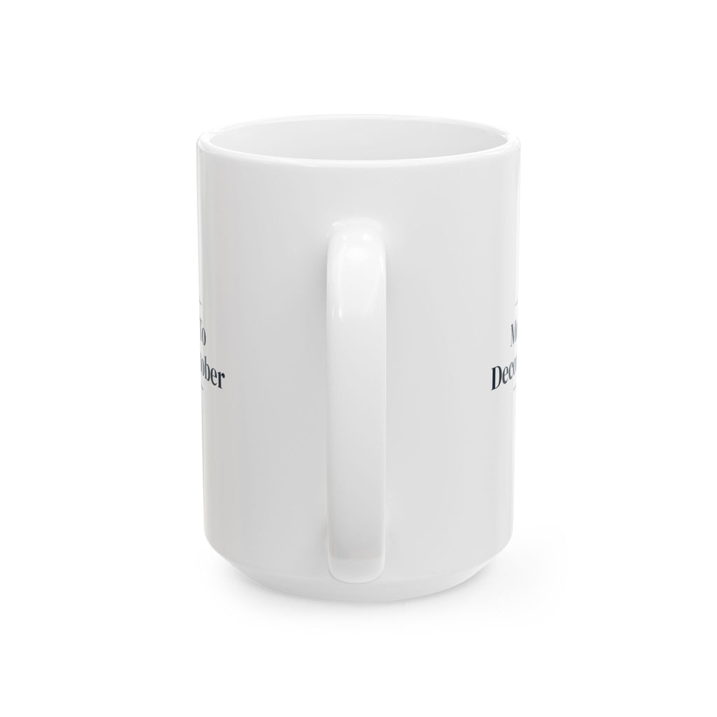 Funny Christmas Family Coffee Mug Most Likely To Decorate In October