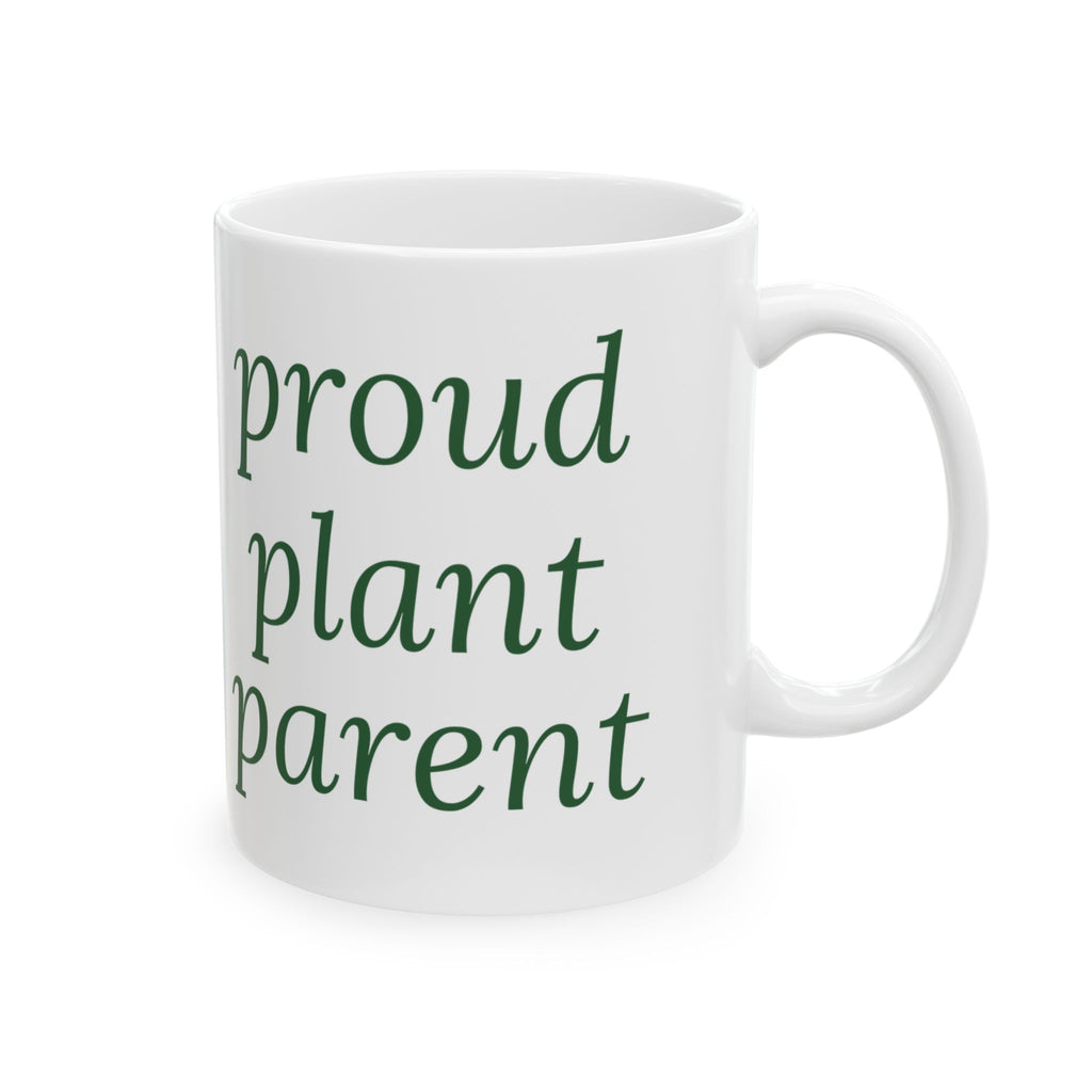 Funny Plant Parent Coffee Mug "Proud Plant Parent" For Gardeners