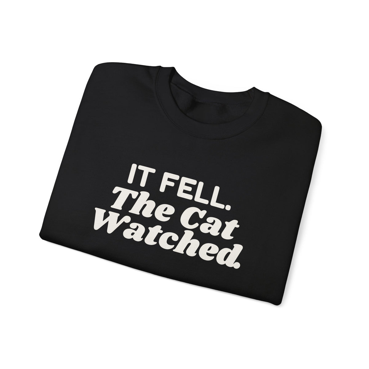 Funny Christmas Cat Sweatshirt It Fell The Cat Watched